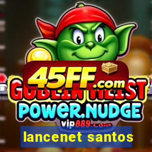 lancenet santos